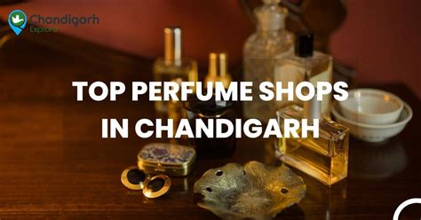 Perfume Shops In Chandigarh .